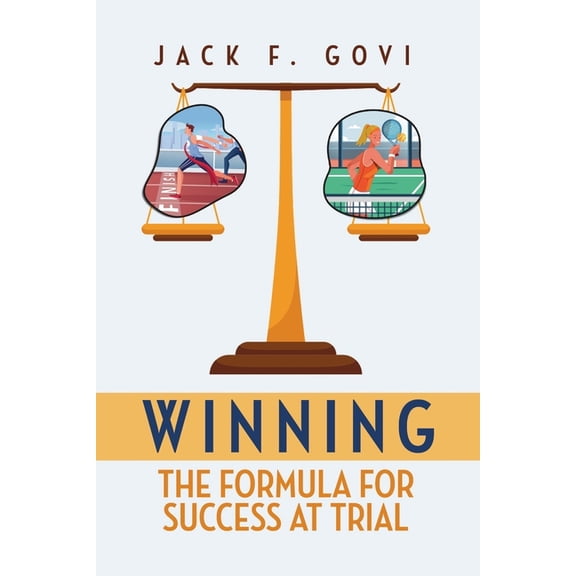Winning: The Formula for Success at Trial, (Paperback)