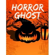 Happy Color: Horror Ghost : Coloring Book with Funny Images for special occasion age 2-5, special design from Professsional Artist (Series #11) (Paperback)