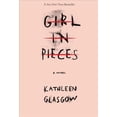 thumbnail image 1 of Girl in Pieces, Kathleen Glasgow Hardcover, 1 of 3