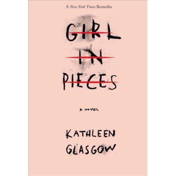 Girl in Pieces, Kathleen Glasgow Hardcover