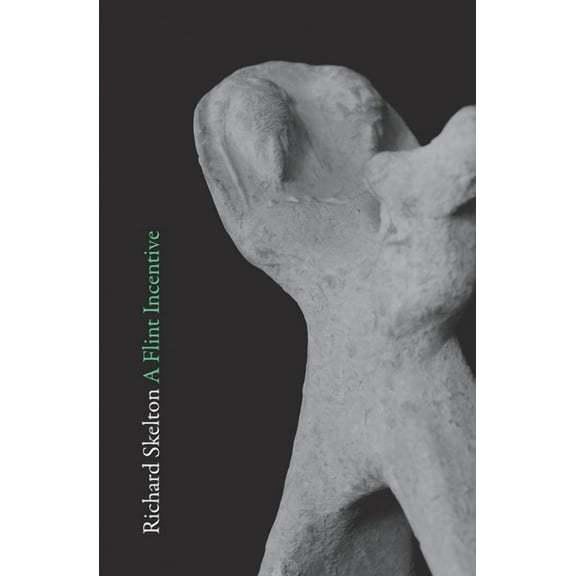 A Flint Incentive: Selected Poems & Texts (2015-2020), (Paperback)