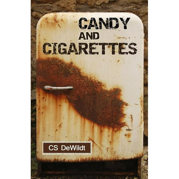 Candy And Cigarettes Paperback Walmart Com Walmart Com Candy And Cigarettes Paperback Walmart Com Walmart Com