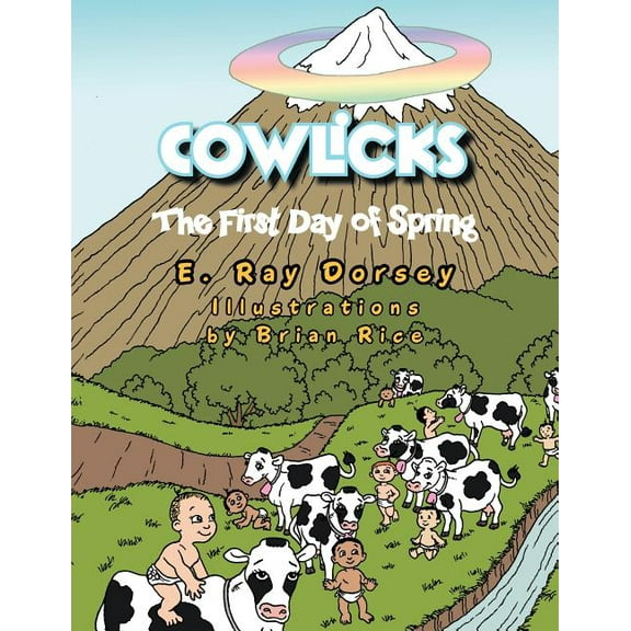 Cowlicks : The First Day of Spring (Paperback)