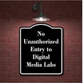thumbnail image 2 of No Unauthorized Entry to Digital Media Labs BLACK Aluminium Composite Sign 8.5''x10'', 2 of 9