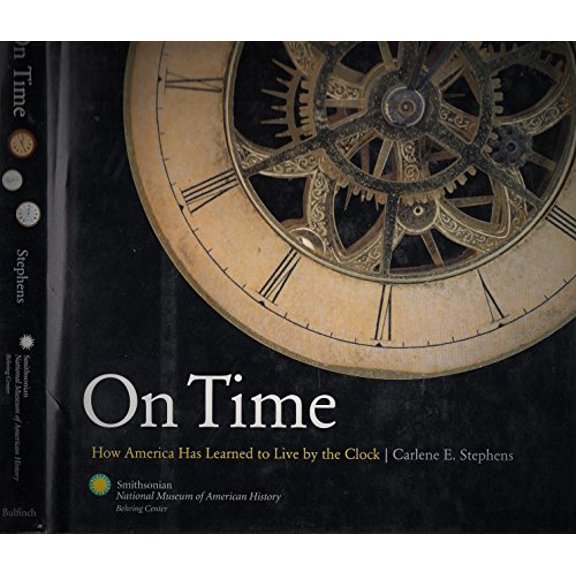 Pre-Owned On Time: How America Has Learned to Live Life by the Clock (Hardcover) 0821227793 9780821227794