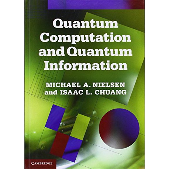 Pre-Owned Quantum Computation and Quantum Information: 10th Anniversary Edition, 9781107002173, 1107002176, Hardcover, Anniversary edition