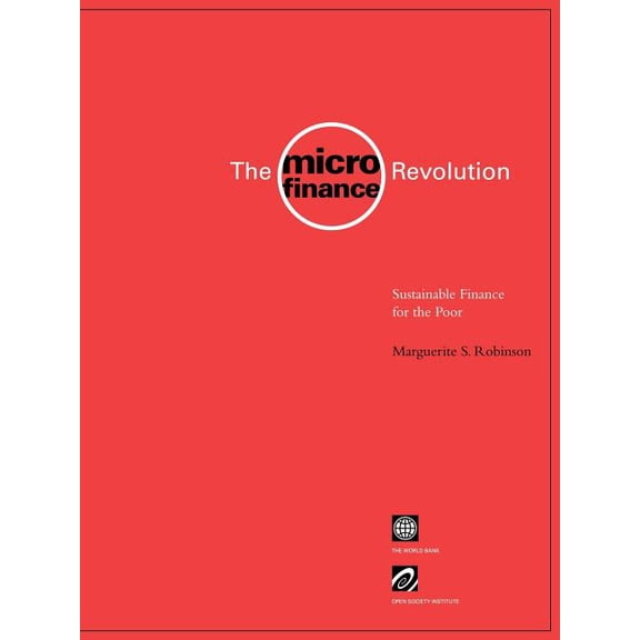 The Microfinance Revolution: Sustainable Finance for the Poor, (Paperback)
