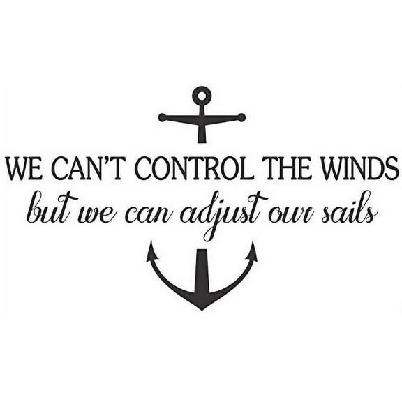 We Can Adjust Our Sails- Nautical Inspirational Wall Decals Stickers Quotes, Black,23x13-Inch, 23x13, Black