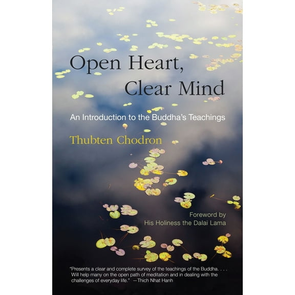 Pre-Owned Open Heart, Clear Mind: An Introduction to the Buddha's Teachings (Paperback) 0937938874 9780937938874
