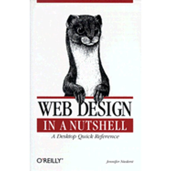 Pre-Owned Web Design in a Nutshell: A Desktop Quick Reference (Paperback) 1565925157 9781565925151