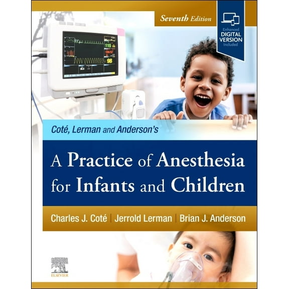 A Practice of Anesthesia for Infants and Children, (Hardcover)