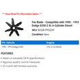 thumbnail image 2 of Fan Blade - Compatible with 1990 - 1993 Dodge D350 5.9L 6-Cylinder Diesel 1991 1992, 2 of 2