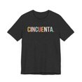 thumbnail image 3 of Cincuenta. Spanish 50th Birthday cute Fiesta/party Feliz cumpleaños tshirt, 3 of 7