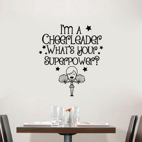 Im A Cheerleader Whats Your Superpower - Cheerleader Quote Vinyl Wall Sticker Art Decal Girls Boys Kids Room Design Bedroom Gym Athlete House Home Decor Wall Sticker Vinyl Decoration Size (40x24 inch)