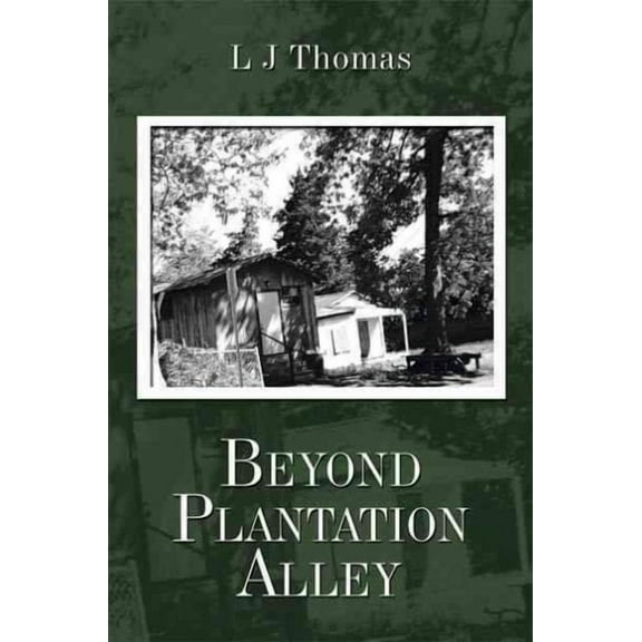 Beyond Plantation Alley (Paperback)