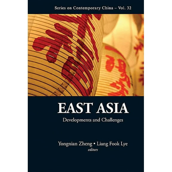 Contemporary China East Asia: Developments and Challenges, Book 32, (Hardcover)