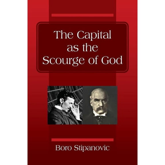 The Capital as the Scourge of God, (Paperback)