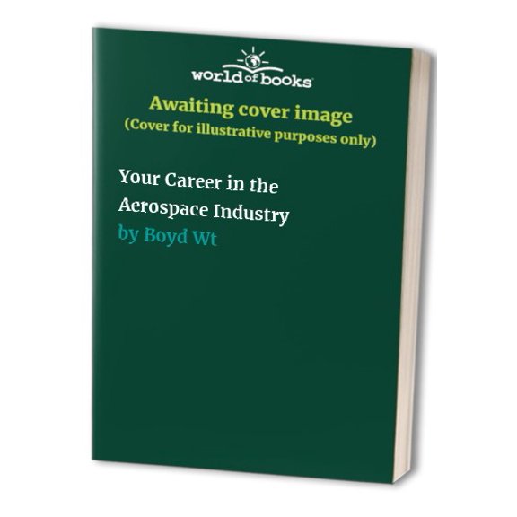 Pre-Owned Your Career in the Aerospace Industry Paperback