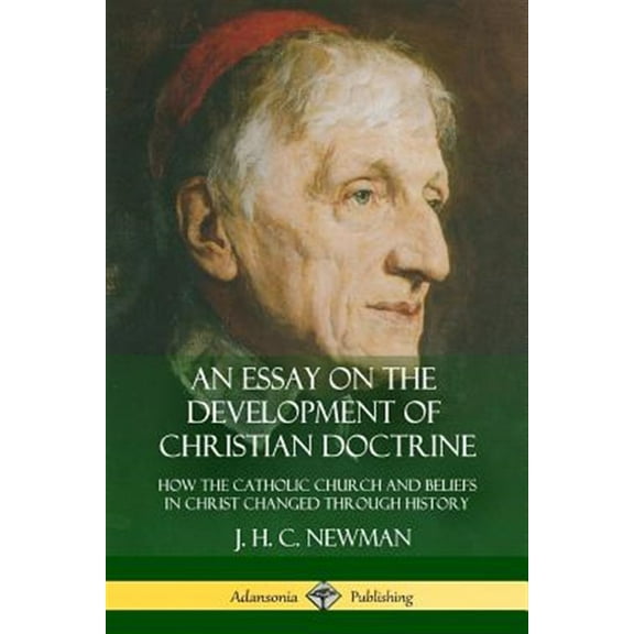 Pre-Owned An Essay on the Development of Christian Doctrine (Paperback)