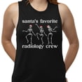 thumbnail image 2 of Santa's Favorite Radiology Crew Women's Muscle Tank Small Black, 2 of 5