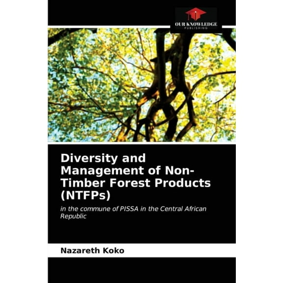 Diversity and Management of Non-Timber Forest Products (NTFPs) (Paperback)