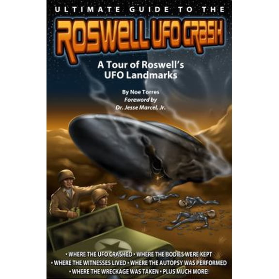 Pre-Owned Ultimate Guide to the Roswell UFO Crash: A Tour of Roswell's UFO Landmarks (Paperback) 0981759742 9780981759746