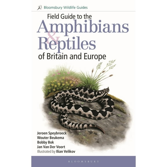 Field Guide to the Amphibians and Reptiles of Britain and Europe (Paperback)
