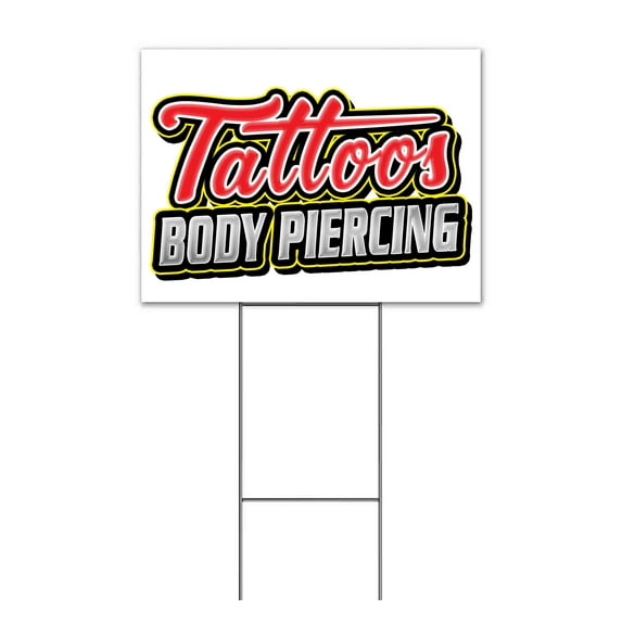 Tattoos Body Piercing (18" x 24") Yard Sign, Includes Metal Step Stake