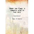 thumbnail image 1 of Under two flags a romantic play in four acts 1893 [Hardcover], 1 of 1