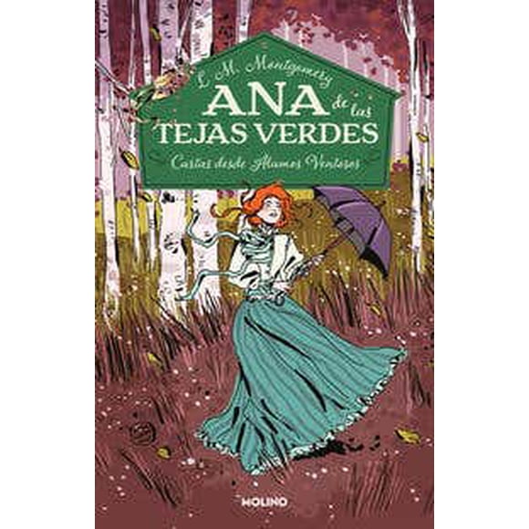 Ana de las Tejas Verdes Molino 7 Cartas Desde Alamos Ventosos Pasta Blanda