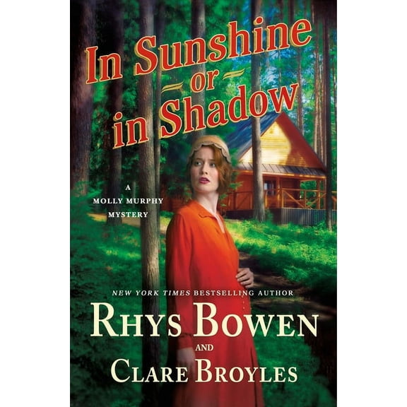 Molly Murphy Mysteries In Sunshine or in Shadow: A Molly Murphy Mystery, Book 20, (Hardcover)