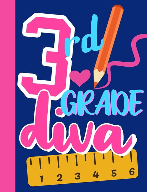3rd Grade Diva : Cute and Funny Math Graphing Paper Notepad with Large 1/2 inch Squares for 3rd Grade School Kids, 120 Pages 7.44 x 9.69 Perfect first day of school gift for your little diva! (Paperback)