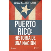 Puerto Rico: Historia de Una NaciÃ³n / Puerto Rico: A National History, (Paperback)