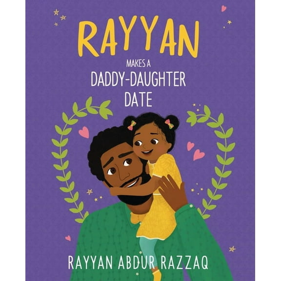 Rayyan Makes a Daddy-Daughter Date, (Hardcover)