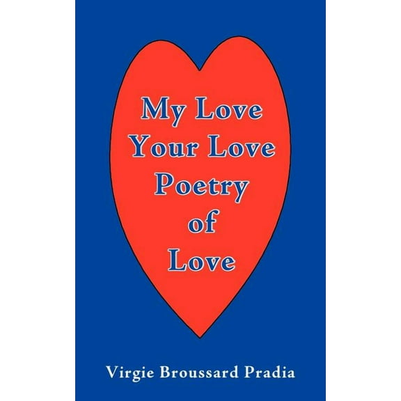 My Love Your Love Poetry of Love