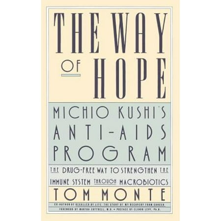 The Way of Hope: Michio Kushi's Anti-AIDS Program, Used [Hardcover]