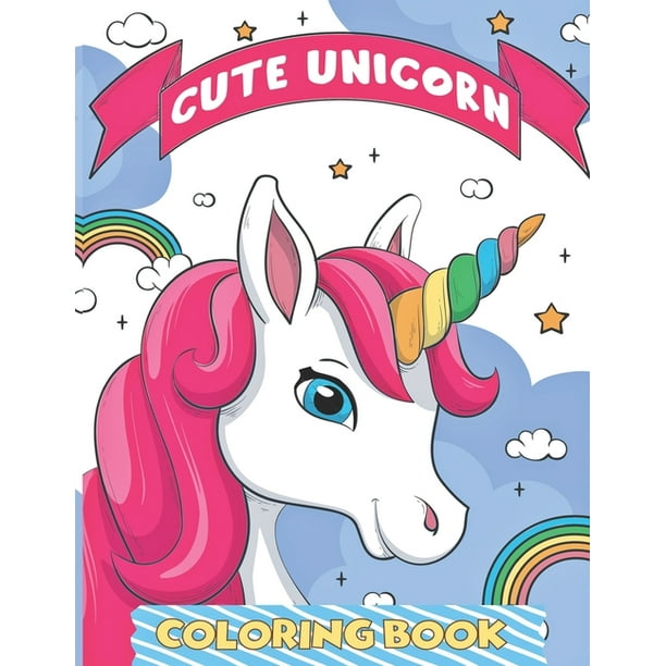 Download Magical Colorbook Cute Unicorn Coloring Book 45 Awesome Unique Coloring Pages For Kids 4 9 Paperback Walmart Com Walmart Com