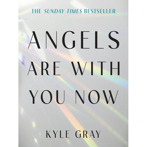 Angels Are with You Now: The Sunday Times Bestseller, (Paperback)
