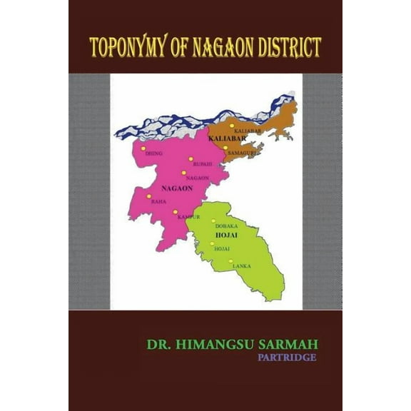 Toponymy of Nagaon District (Paperback)