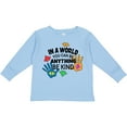 thumbnail image 3 of Inktastic In a World You Can Be Anything Be Kind Autism Awareness Boys or Girls Long Sleeve Toddler T-Shirt, 3 of 5