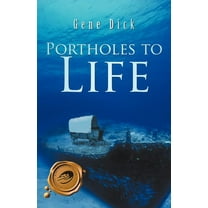 Portholes to Life (Paperback)