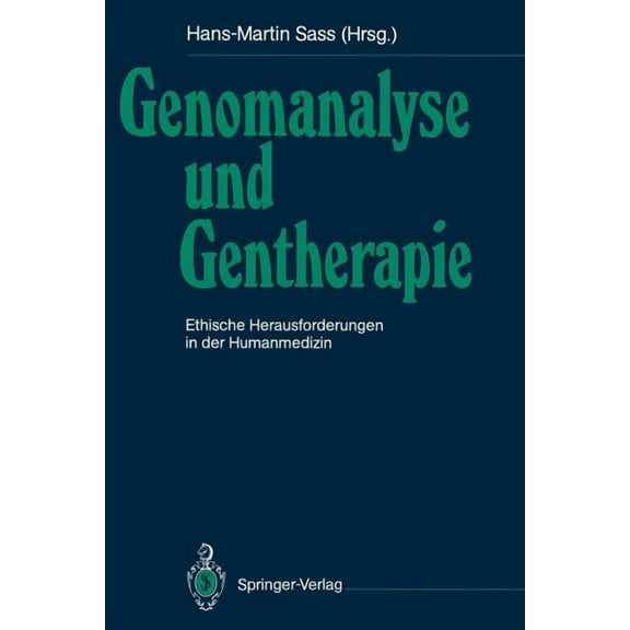 Genomanalyse Und Gentherapie: Ethische Herausforderungen in Der Humanmedizin, (Paperback)