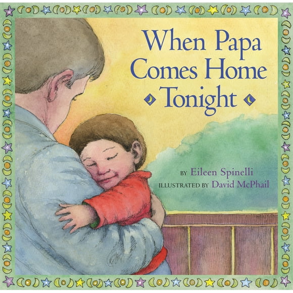 Quand Papa Revient à la Maison Ce Soir par Eileen Spinelli