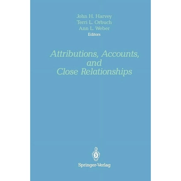 Attributions, Accounts, and Close Relationships, (Paperback)