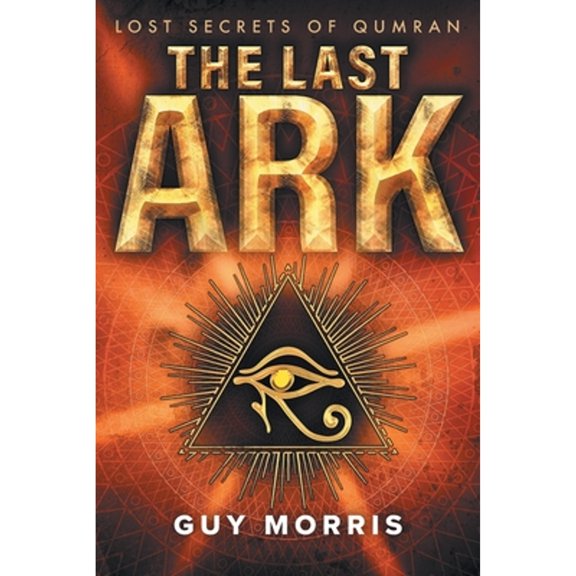 Pre-Owned The Last Ark: Lost Secrets of Qumran (Paperback) 1735728667 9781735728667