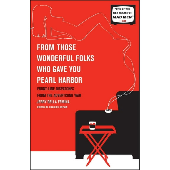 From Those Wonderful Folks Who Gave You Pearl Harbor, (Paperback)