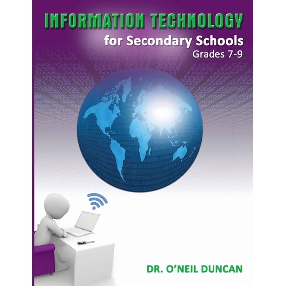 Information Technology for Secondary Schools Grades 7-9 (Paperback)