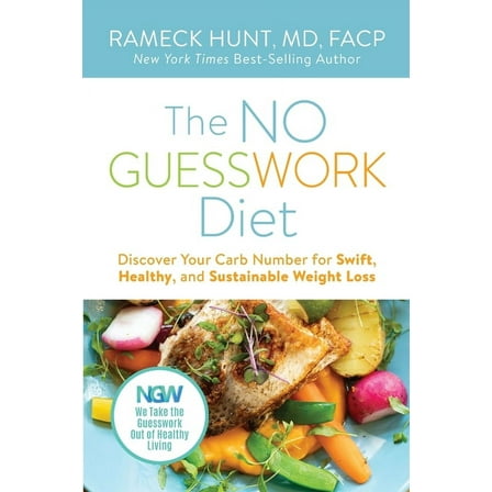 The NO GUESSWORK Diet: Discover Your Carb Number Swift, Healthy, and Sustainable Weight Loss, (Paperback)