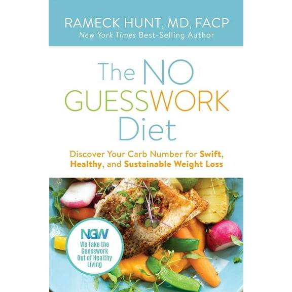The NO GUESSWORK Diet: Discover Your Carb Number Swift, Healthy, and Sustainable Weight Loss, (Paperback)