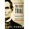thumbnail image 1 of Pre-Owned The Fiery Trial: Abraham Lincoln and American Slavery Hardcover, 1 of 1